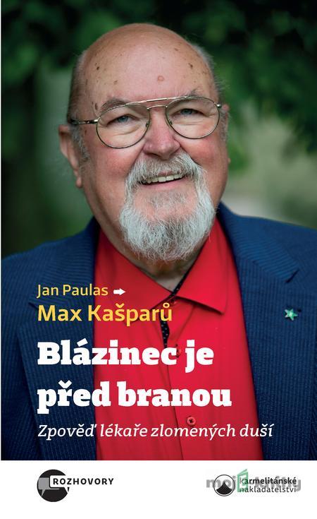 Blázinec je před branou - Jan Paulas Blázinec je před branou - Jan Paulas