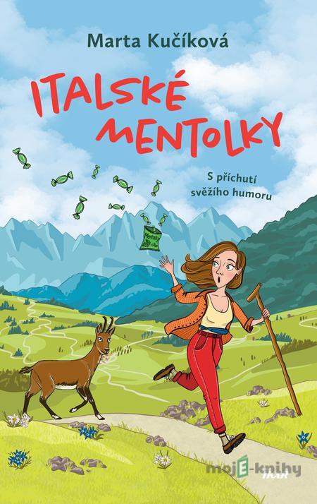 Italské mentolky - Marta Kučíková Italské mentolky - Marta Kučíková