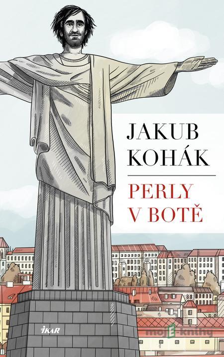 Perly v botě - Jakub Kohák Perly v botě - Jakub Kohák