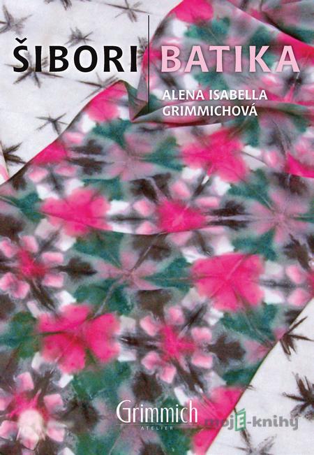 Šibori batika - Alena Isabella Grimmichová Šibori batika - Alena Isabella Grimmichová