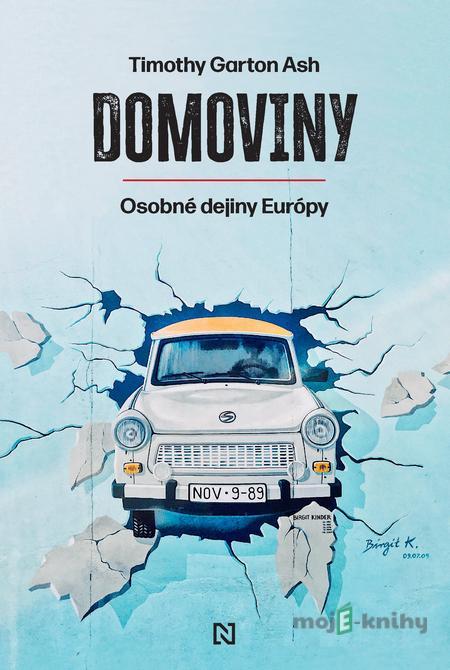 Domoviny - Timothy Garton Ash Domoviny - Timothy Garton Ash