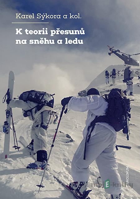 K teorii přesunů na sněhu a ledu - Karel Sýkora K teorii přesunů na sněhu a ledu - Karel Sýkora