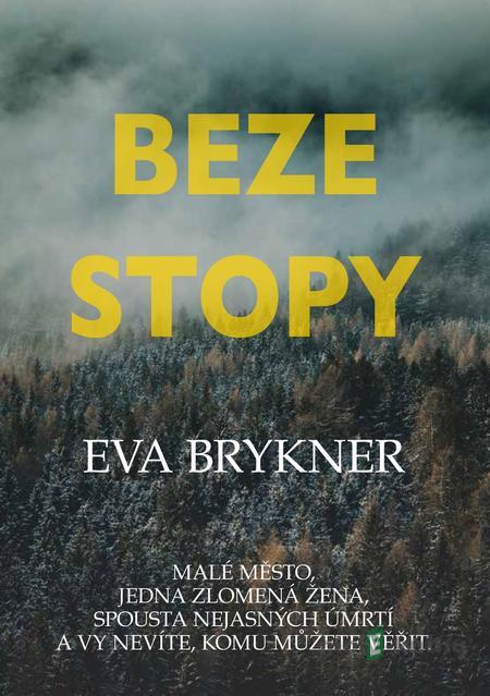 Beze stopy - Eva Brykner Beze stopy - Eva Brykner