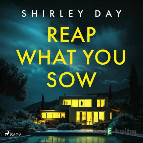 Reap What You Sow (EN) - Shirley Day