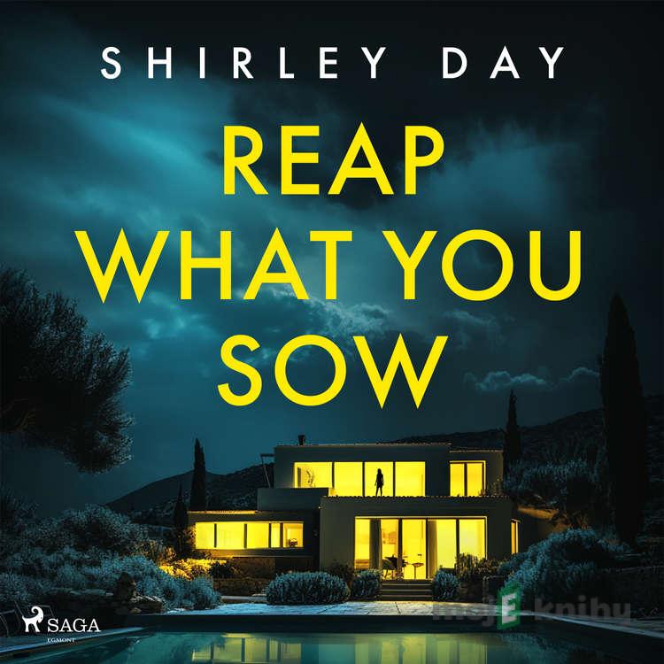 Reap What You Sow (EN) - Shirley Day Reap What You Sow (EN) - Shirley Day