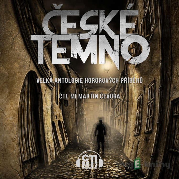 České temno - Miroslav Pech,Otomar Dvořák,Vladimír Pospíchal, Argonantus,Svatopluk Doseděl,Alexandra Haverská,Pavel Renčín,Anna Šochová,Ondřej Kocáb,Honza Vojtíšek,Renata Bočková,Božena Čechalová,Hanina Veselá,Petr Boček,Lenny Ka,Kristina Haidingerová České temno - Miroslav Pech,Otomar Dvořák,Vladimír Pospíchal, Argonantus,Svatopluk Doseděl,Alexandra Haverská,Pavel Renčín,Anna Šochová,Ondřej Kocáb,Honza Vojtíšek,Renata Bočková,Božena Čechalová,Hanina Veselá,Petr Boček,Lenny Ka,Kristina Haidingerová