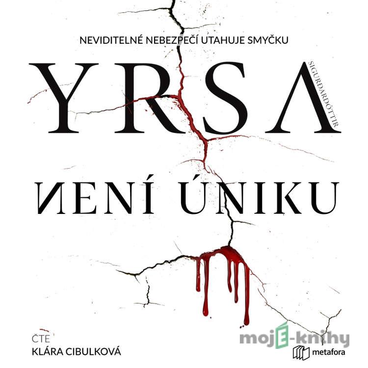 Není úniku - Yrsa Sigurđardóttir Není úniku - Yrsa Sigurđardóttir