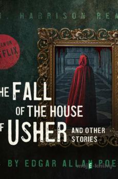 The Fall of the House of Usher and Other Stories (EN) - Edgar Allan Poe
