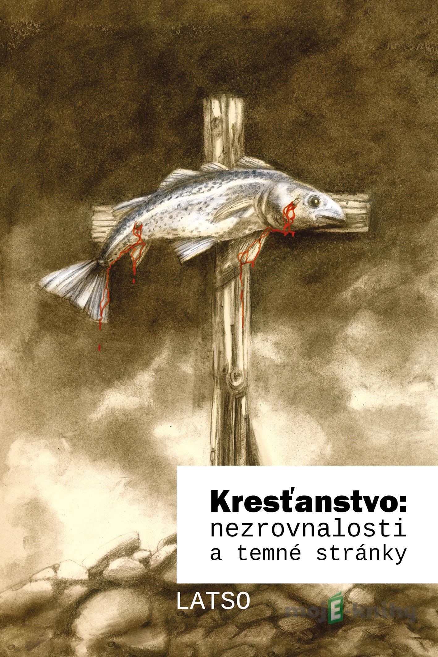 Kresťanstvo: nezrovnalosti a temné stránky - Latso Kresťanstvo: nezrovnalosti a temné stránky - Latso