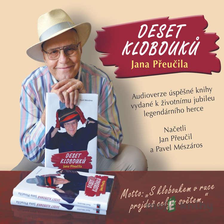 Deset klobouků Jana Přeučila - Pavel Mészáros Deset klobouků Jana Přeučila - Pavel Mészáros