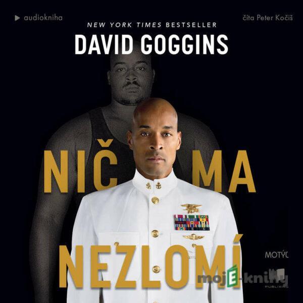 Nič ma nezlomí - David Goggins