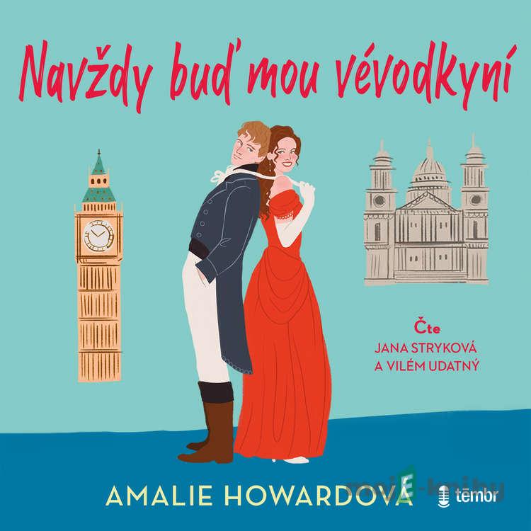 Navždy buď mou vévodkyní - Amalie Howard Navždy buď mou vévodkyní - Amalie Howard
