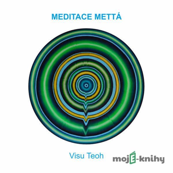 Meditace mettá - Visu Teoh