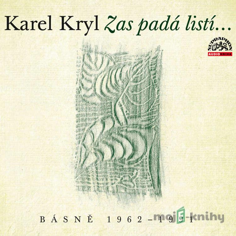 Zas padá listí…/ Básně 1962–1991 - Karel Kryl Zas padá listí…/ Básně 1962–1991 - Karel Kryl