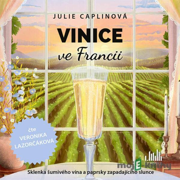 Vinice ve Francii - Julie Caplinová