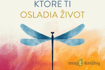 55 trpkých právd, ktoré ti osladia život - Dušan Kadlec