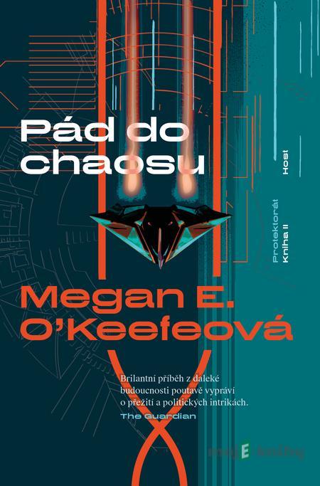 Pád do chaosu - Megan E. O'Keefe Pád do chaosu - Megan E. O'Keefe
