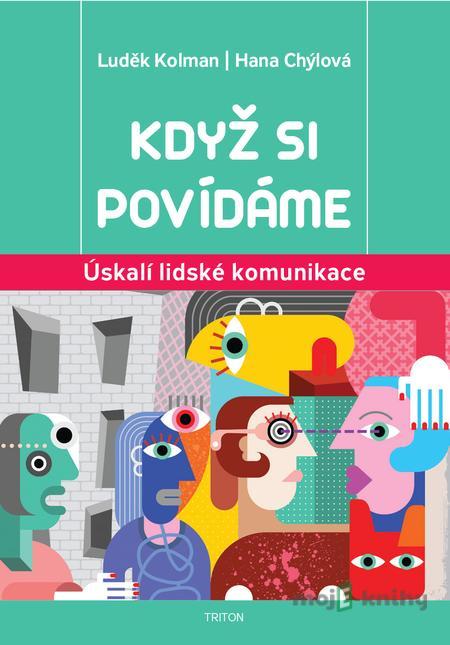 Když si povídáme - Luděk Kolman, Hana Chýlová Když si povídáme - Luděk Kolman, Hana Chýlová
