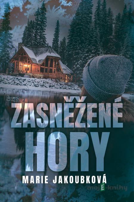 Zasněžené hory - Marie Jakoubková Zasněžené hory - Marie Jakoubková