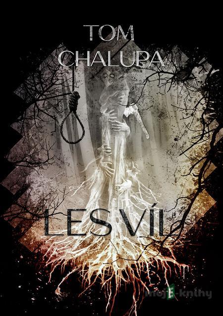 Les víl - Tom Chalupa Les víl - Tom Chalupa