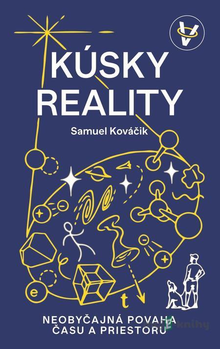 Kúsky reality - Samuel Kováčik Kúsky reality - Samuel Kováčik