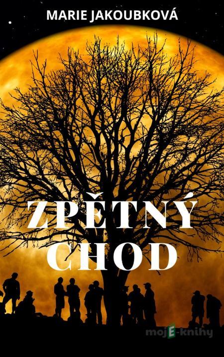 Zpětný chod - Marie Jakoubková Zpětný chod - Marie Jakoubková