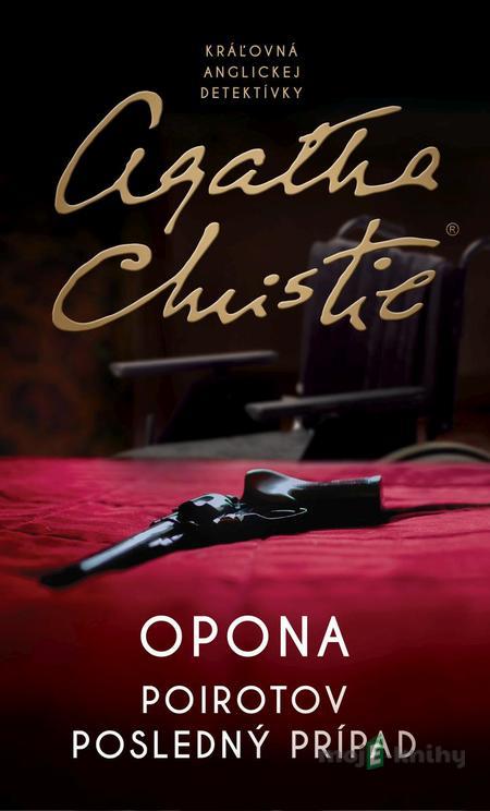 Opona: Poirotov posledný prípad - Agatha Christie Opona: Poirotov posledný prípad - Agatha Christie