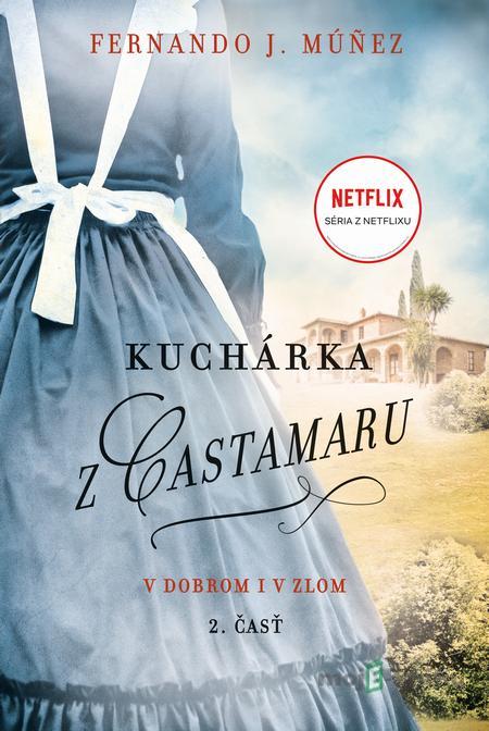 Kuchárka z Castamaru (2. časť) - Fernando J. Múñez Kuchárka z Castamaru (2. časť) - Fernando J. Múñez