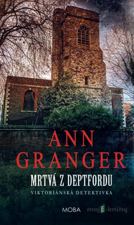 Mrtvá z Depftfordu - Ann Granger Mrtvá z Depftfordu - Ann Granger
