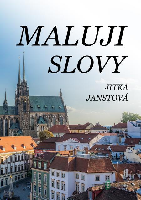 Maluji slovy - Jitka Janstová Maluji slovy - Jitka Janstová