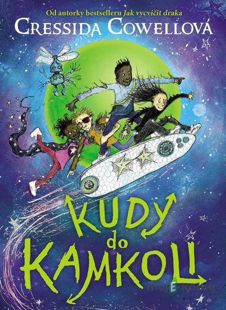 Kudy do kamkoli - Cressida Cowell Kudy do kamkoli - Cressida Cowell