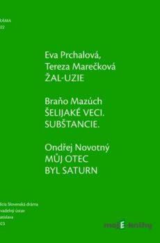 Dráma 2022 - Eva Prchalová, Tereza Marečková, Branislav Mazúch, Ondřej Novotný
