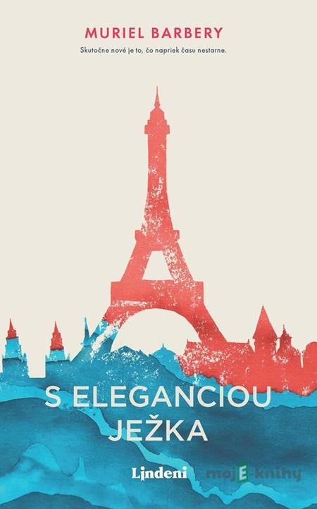 S eleganciou ježka - Muriel Barbery S eleganciou ježka - Muriel Barbery