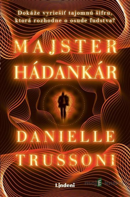 Majster hádankár - Danielle Trussoni Majster hádankár - Danielle Trussoni