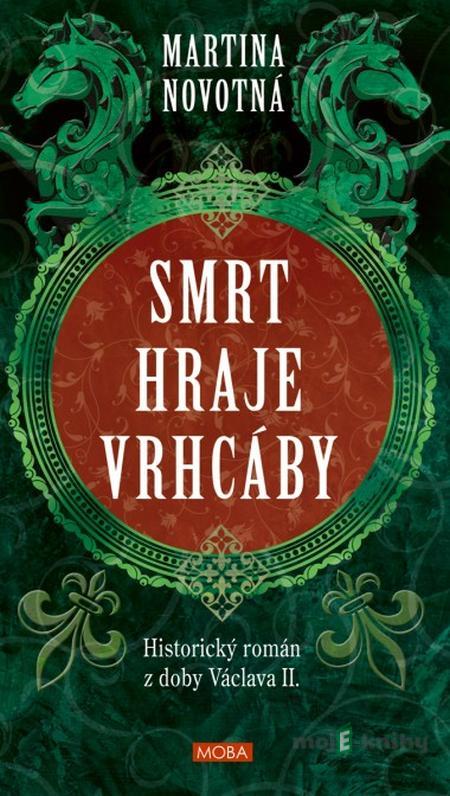 Smrt hraje vrhcáby - Martina Novotná Smrt hraje vrhcáby - Martina Novotná