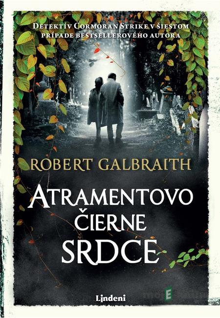 Atramentovočierne srdce - J.K. Rowling, Robert Galbraith Atramentovočierne srdce - J.K. Rowling, Robert Galbraith
