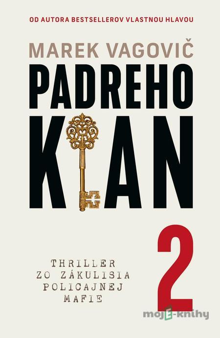 Padreho klan 2 - Marek Vagovič Padreho klan 2 - Marek Vagovič
