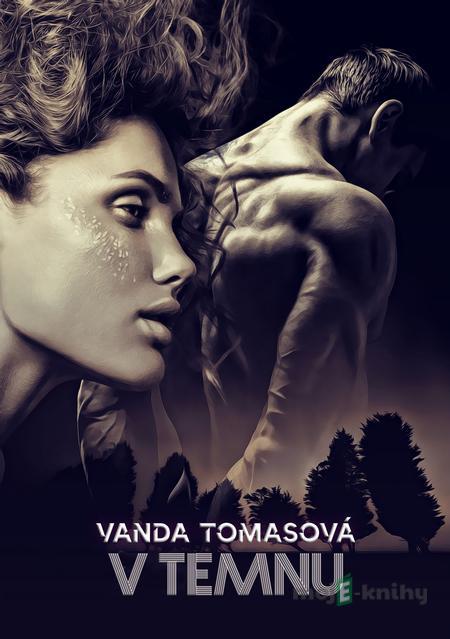 V temnu - Vanda Tomasová V temnu - Vanda Tomasová