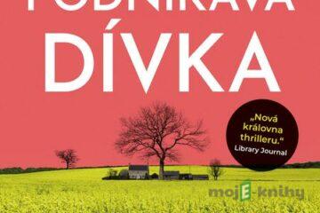 Podnikavá dívka - Ruth Ware