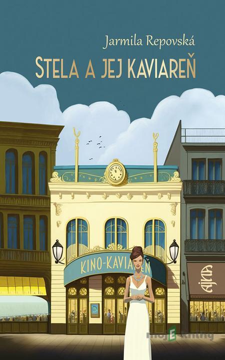 Stela a jej kaviareň - Jarmila Repovská Stela a jej kaviareň - Jarmila Repovská