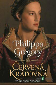 Červená kráľovná - Philippa Gregory