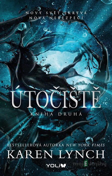 Nezdolná 2: Útočiště - Karen Lynch Nezdolná 2: Útočiště - Karen Lynch