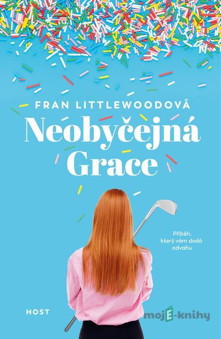 Neobyčejná Grace - Fran Littlewood Neobyčejná Grace - Fran Littlewood