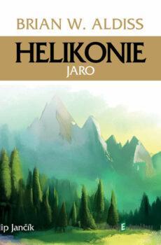 Helikonie - Jaro - Brian Wilson Aldiss