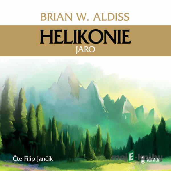 Helikonie - Jaro - Brian Wilson Aldiss