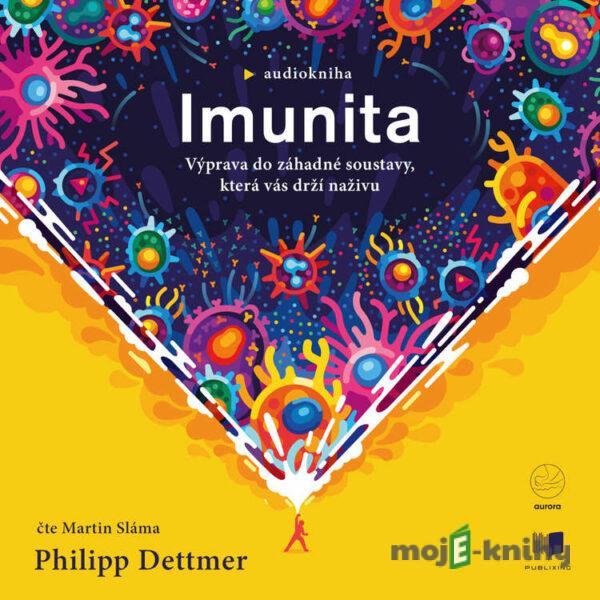 Imunita - Philipp Dettmer