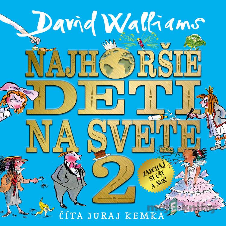 Najhoršie deti na svete 2 - David Walliams Najhoršie deti na svete 2 - David Walliams