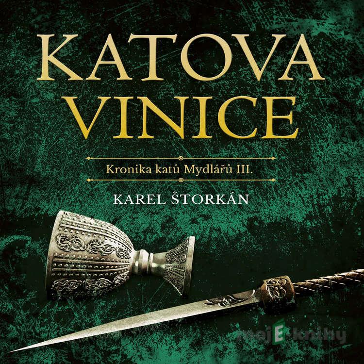 Katova vinice - Karel Štorkán Katova vinice - Karel Štorkán