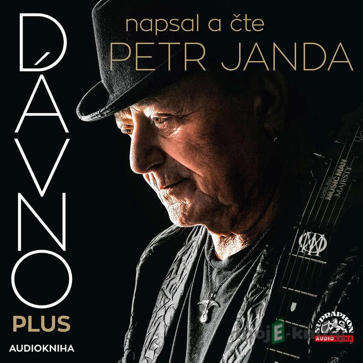 Dávno plus - Petr Janda Dávno plus - Petr Janda