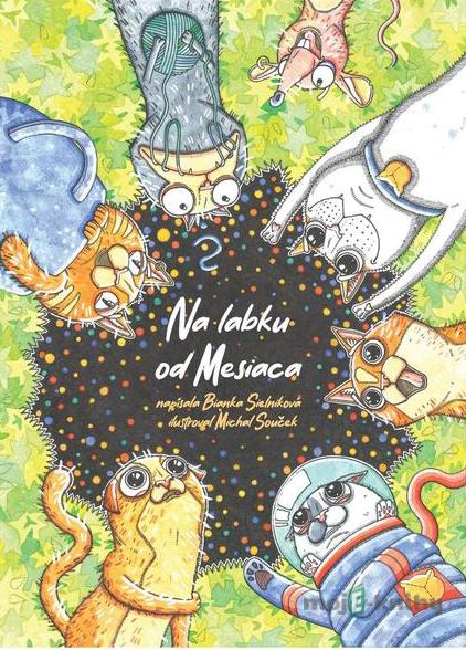 Na labku od Mesiaca - Bianka Sielniková Na labku od Mesiaca - Bianka Sielniková